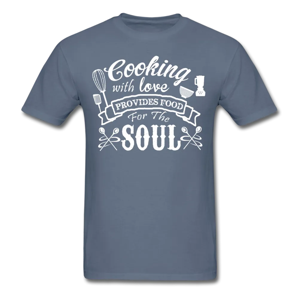 Cooking With Love Provides Food For The Soul Men's T-Shirt
