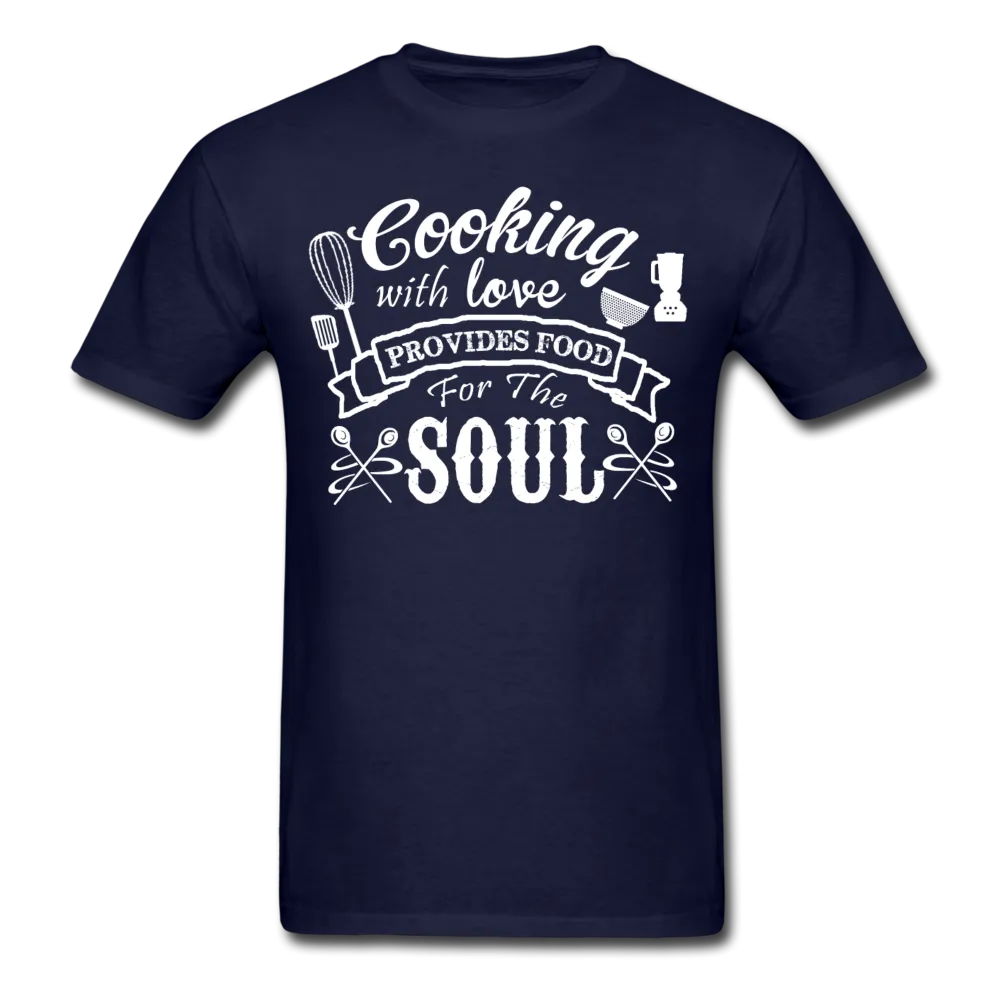 Cooking With Love Provides Food For The Soul Men's T-Shirt