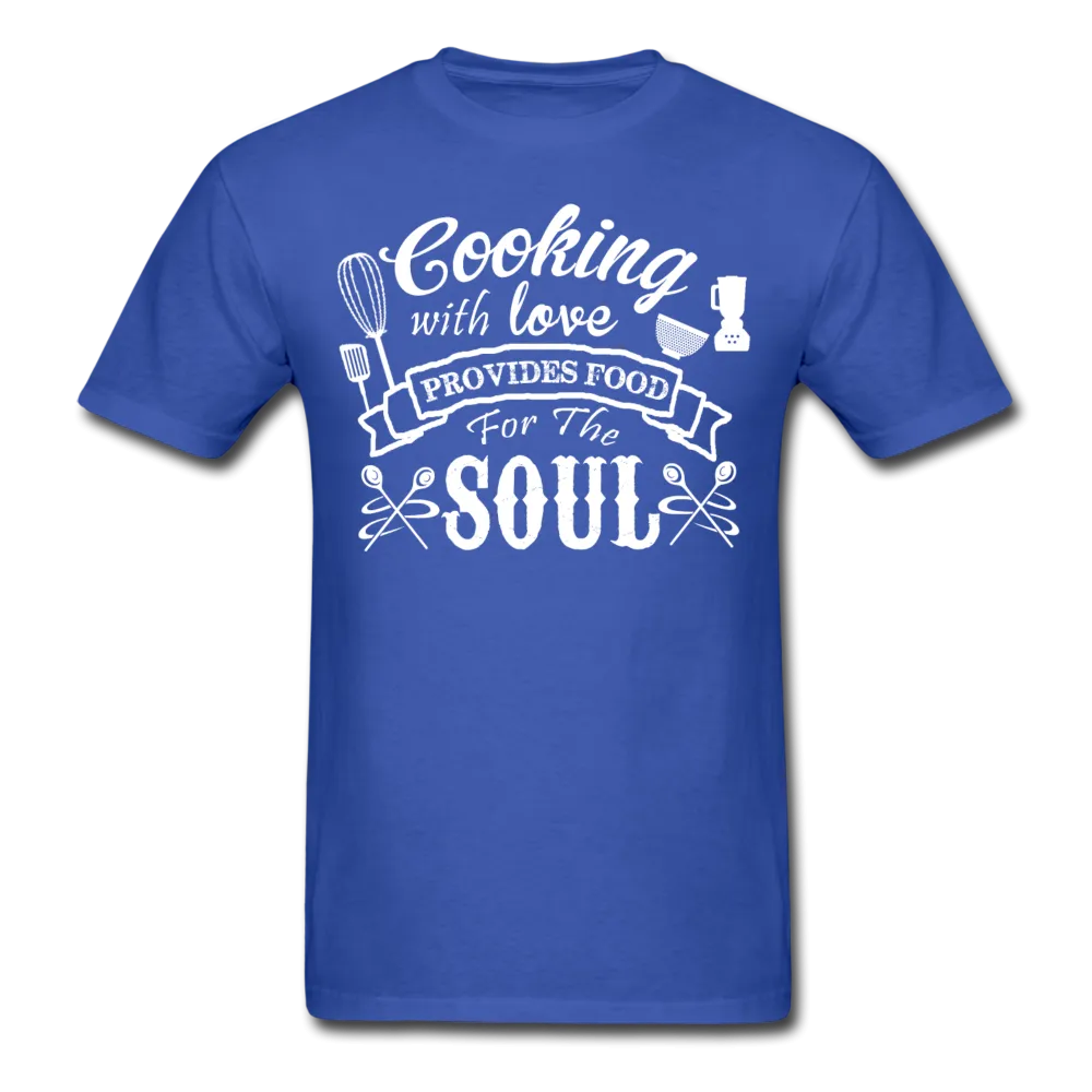 Cooking With Love Provides Food For The Soul Men's T-Shirt