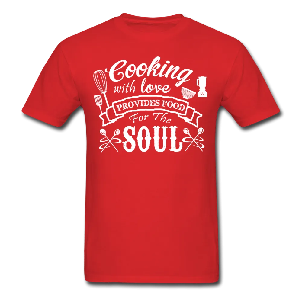 Cooking With Love Provides Food For The Soul Men's T-Shirt