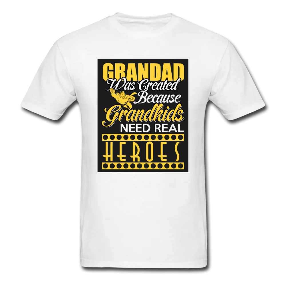 Grandad Was Created Because Grandkids Need Real Heroes Men's T-Shirt