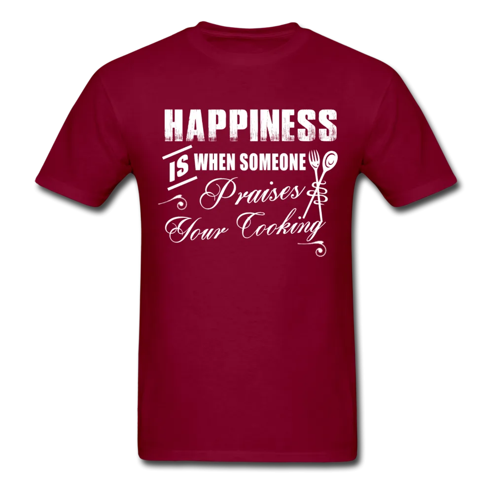 Happiness Is When Someone Praises Your Cooking Men's T-Shirt