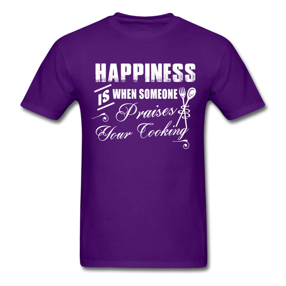 Happiness Is When Someone Praises Your Cooking Men's T-Shirt