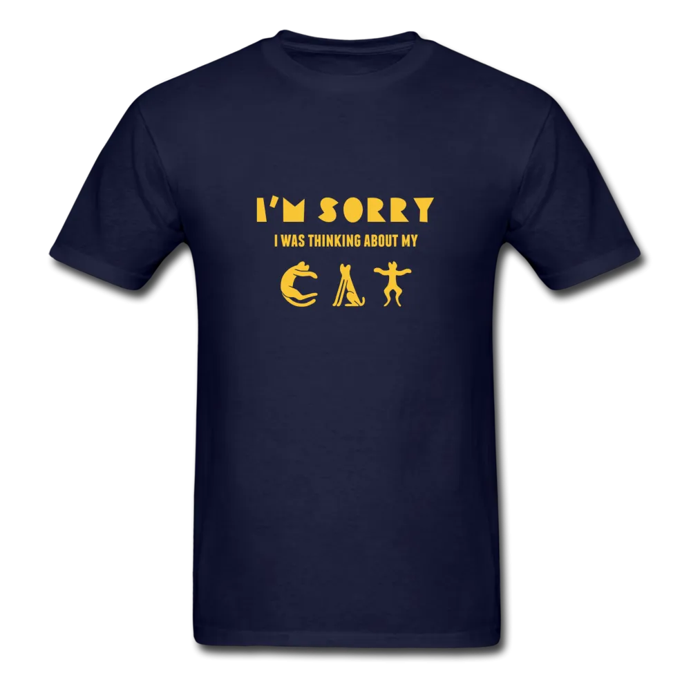 I'm Sorry I Was Thinking About My Cat Men's T-Shirt