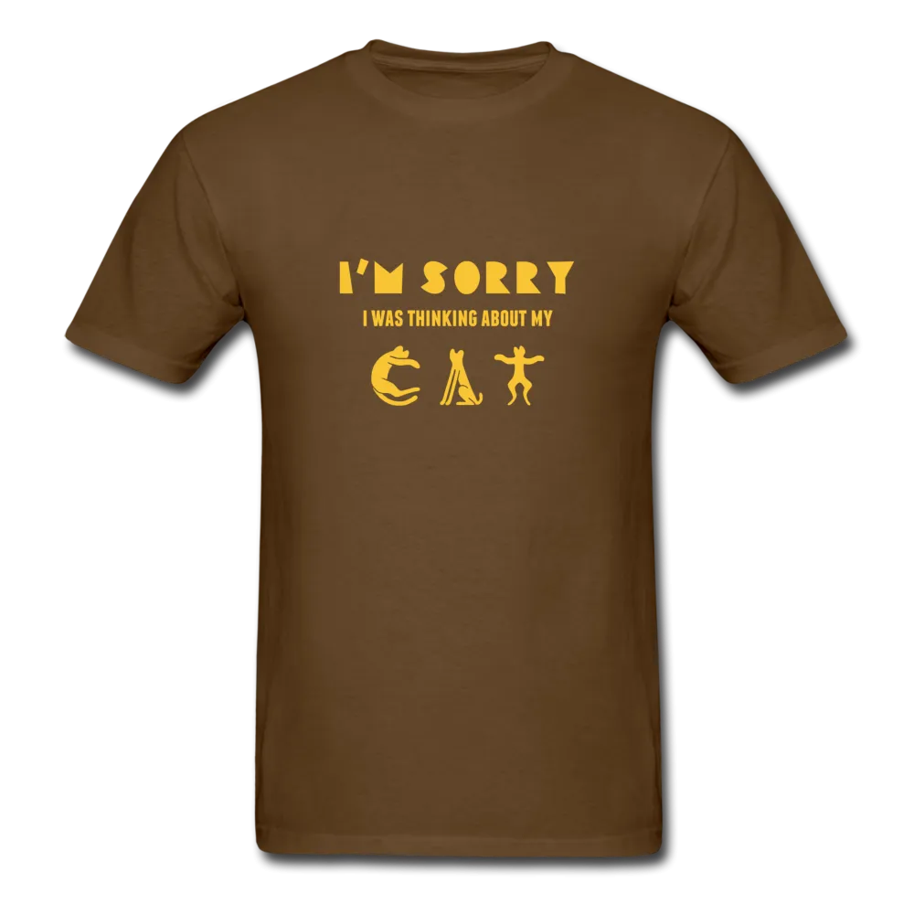 I'm Sorry I Was Thinking About My Cat Men's T-Shirt
