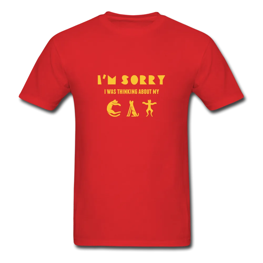 I'm Sorry I Was Thinking About My Cat Men's T-Shirt