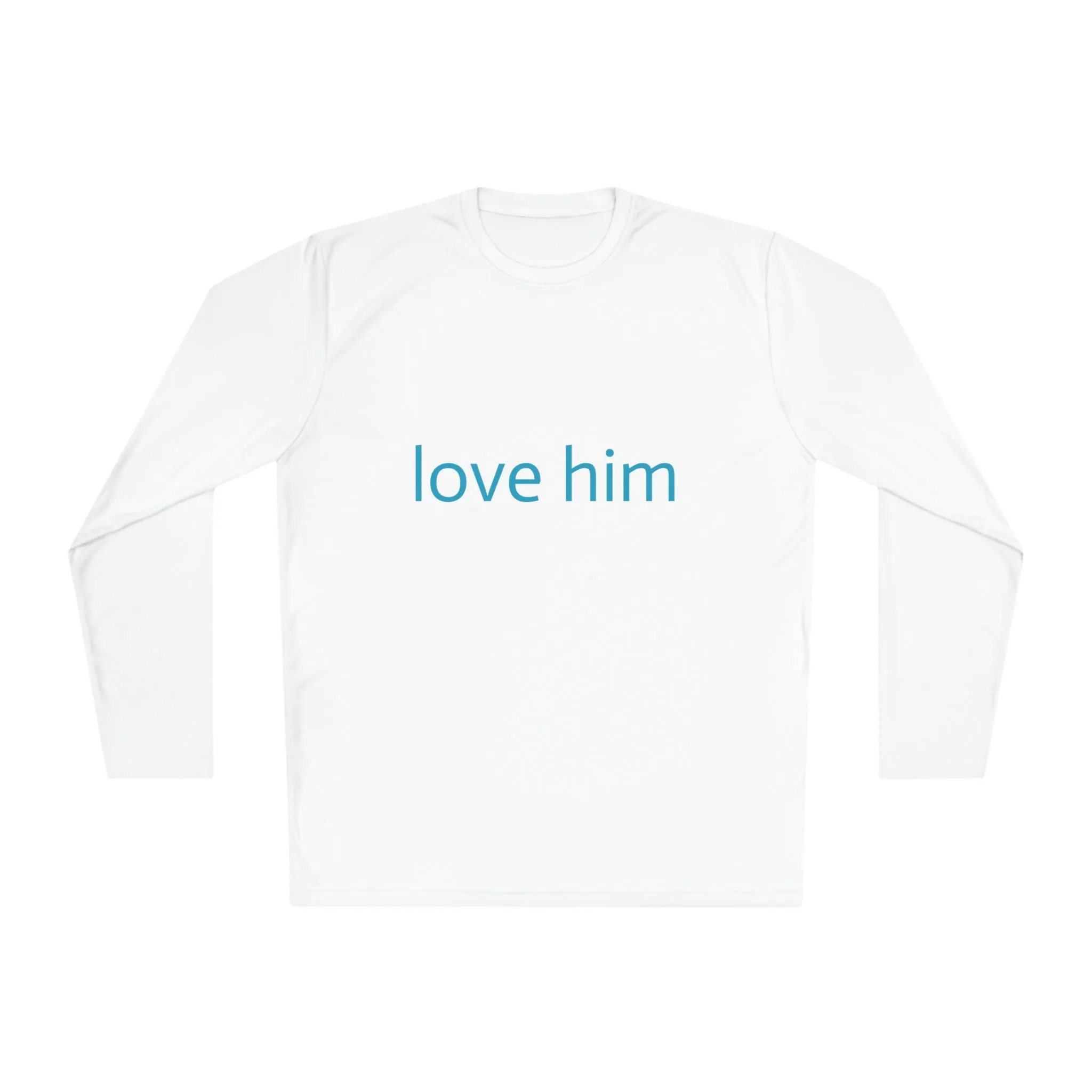 love him (Unisex Lightweight Long Sleeve Tee)